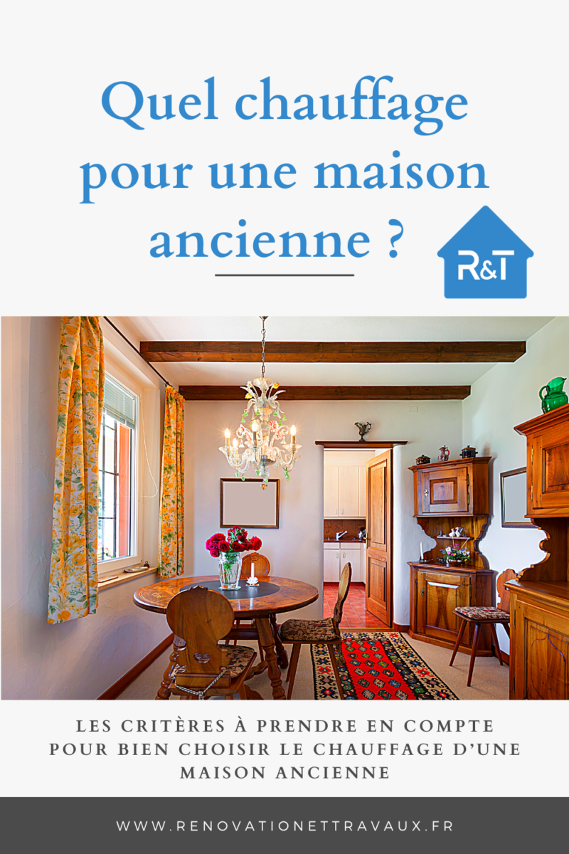 chauffage idéal maison ancienne