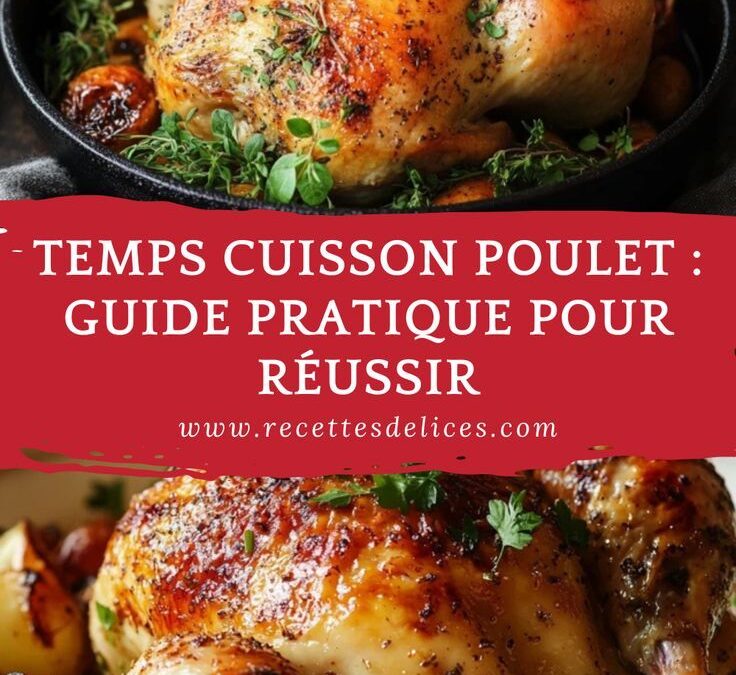 Cuisson basse température poulet : les secrets pour une tendreté incomparable