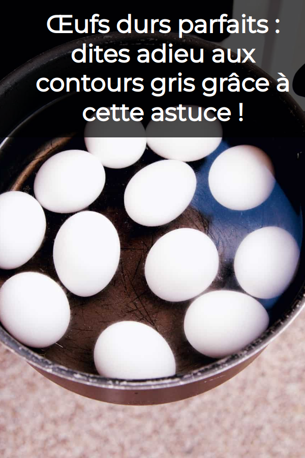 ajustement temps œufs durs