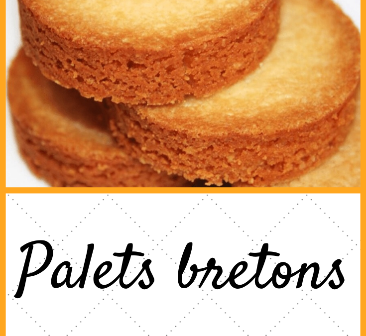 Recette des Palets Bretons : Un Biscuit Croquant