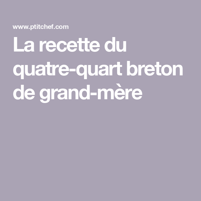 Gâteau Quatre Quarts Breton