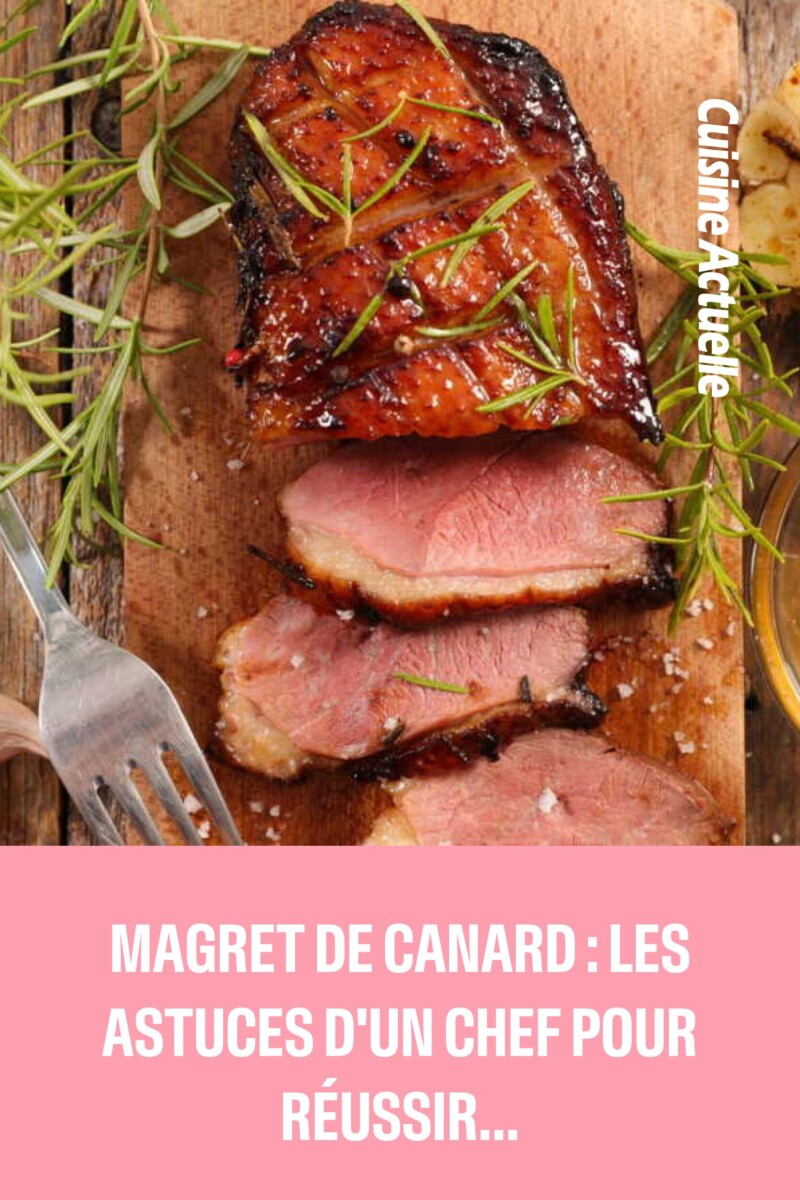 Cuisson magret de canard parfaite