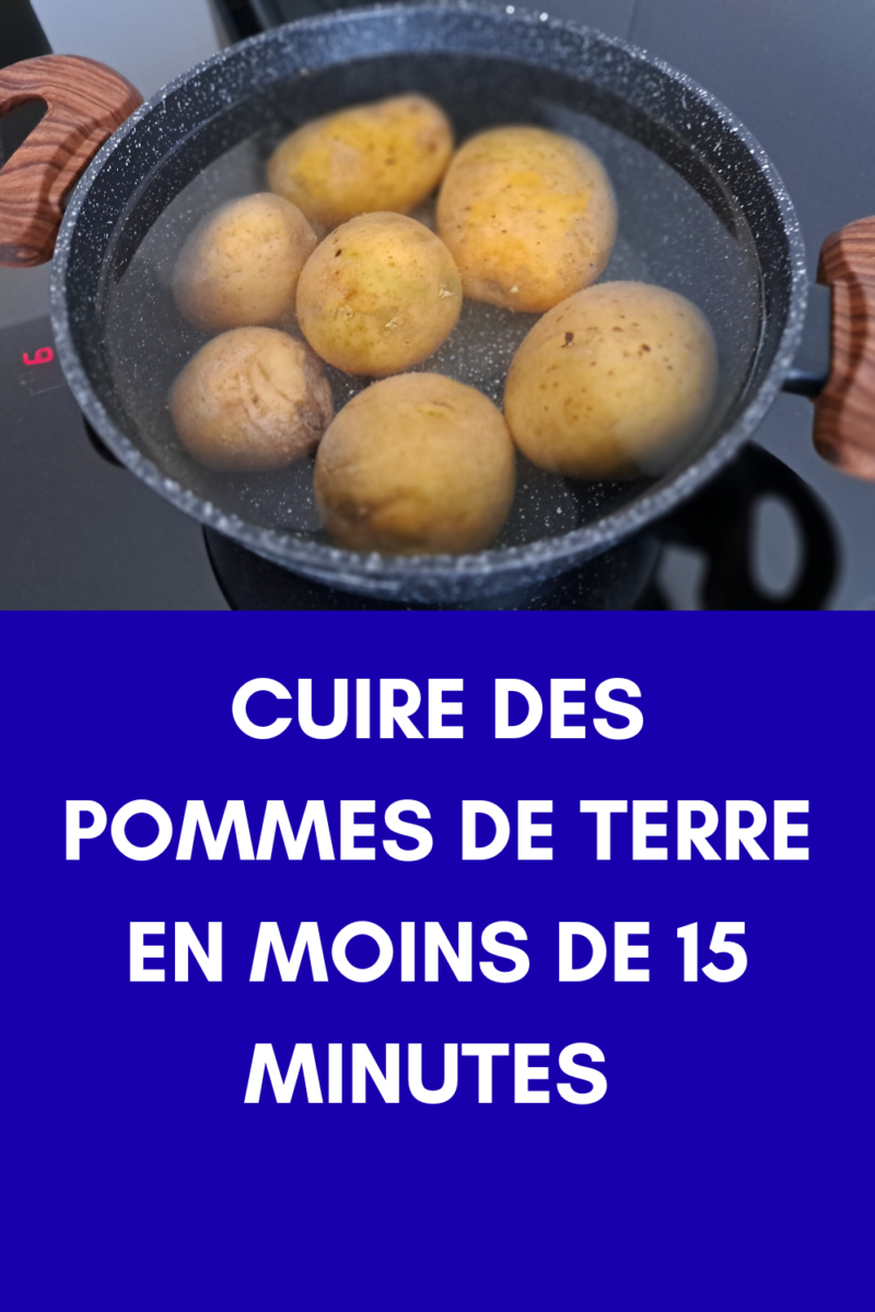 Cuisson rapide pommes de terre