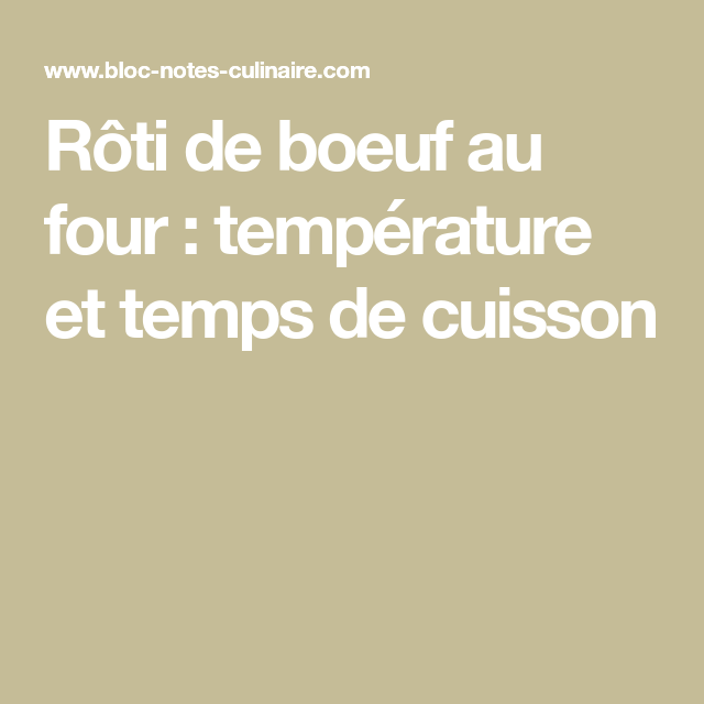 Temps idéal rôti de bœuf