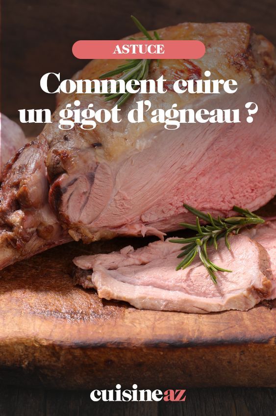 Temps exact gigot d'agneau